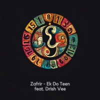 Zafrir, Drish Vee - Ek Do Teen