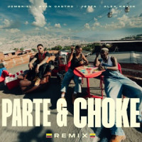 Jombriel, Ryan Castro & Alex Krack - Parte & Choke (Remix)