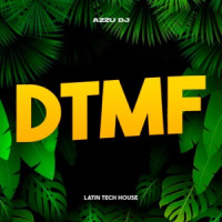 Azzu DJ - Dtmf (Latin Tech House)
