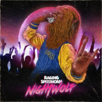 Raging Speedhorn - Every Night's Alright For Fighting