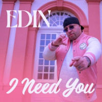 Edin - I Need You