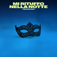 Tiromancino - MI RITUFFO NELLA NOTTE
