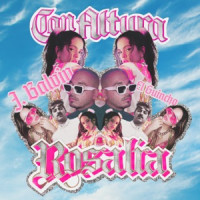 ROSALÍA & J Balvin, El Guincho - Con Altura