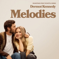 Dermot Kennedy - Melodies (From the Netflix Series "Nobody Wants This" Season 2)
